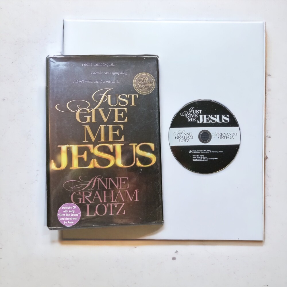 Just Give Me Jesus by Anne Graham Lotz Hardcover‎ Book CD included